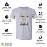 Playera Hombre Pumas UNAM Papá Cómo No Te Voy A Querer